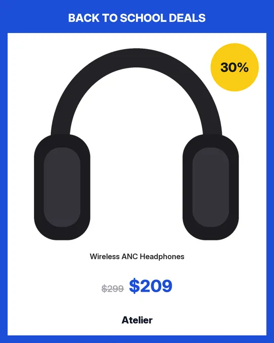 Headphones in a blue frame headed Back to School Deals, a yellow 30% badge, $299 struck through and $209